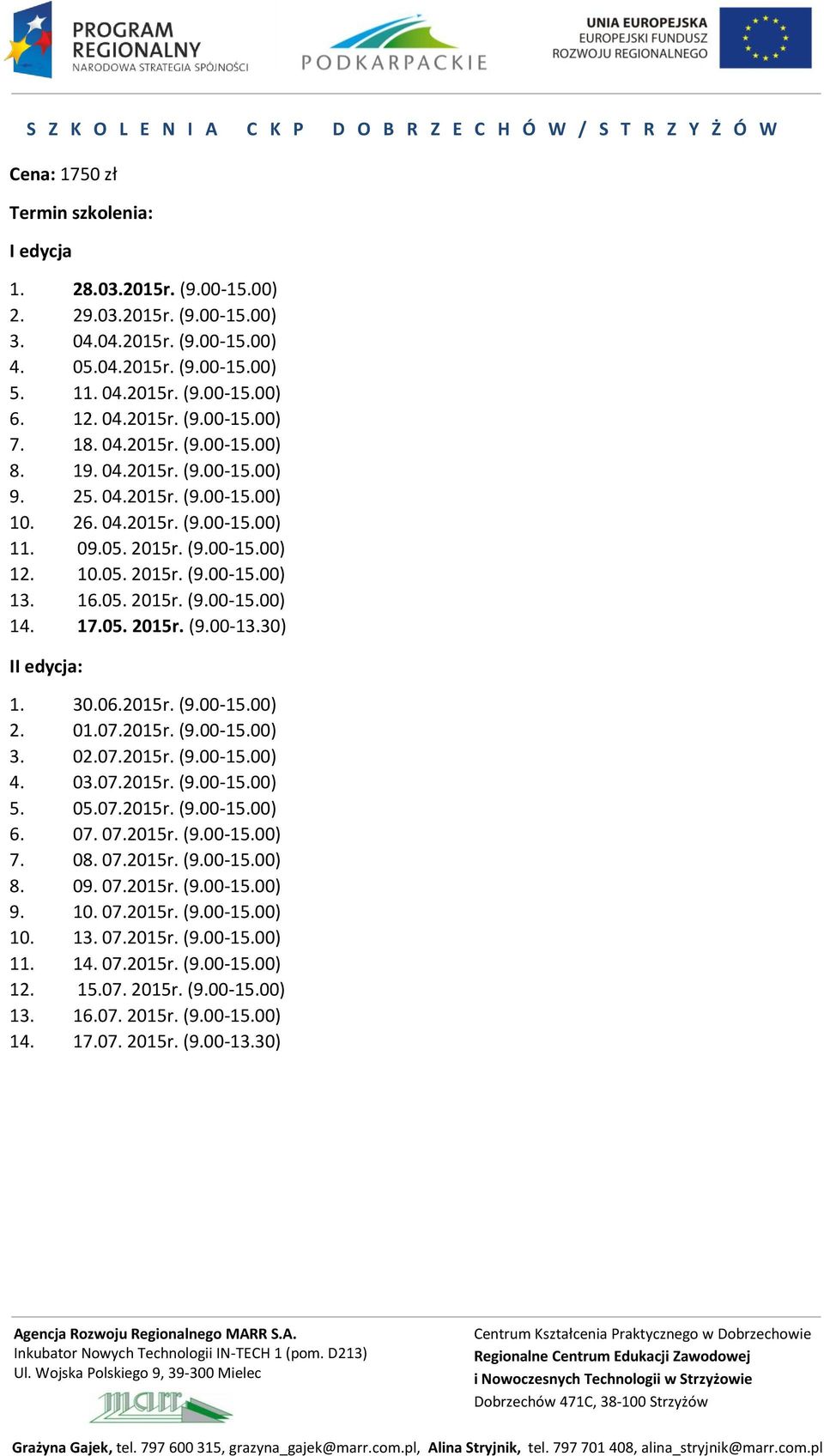 0.06.015r. (9.00-15.00). 01.07.015r. (9.00-15.00). 0.07.015r. (9.00-15.00). 0.07.015r. (9.00-15.00) 5. 05.07.015r. (9.00-15.00) 6. 07. 07.015r. (9.00-15.00) 7. 0. 07.015r. (9.00-15.00). 09. 07.015r. (9.00-15.00) 9.