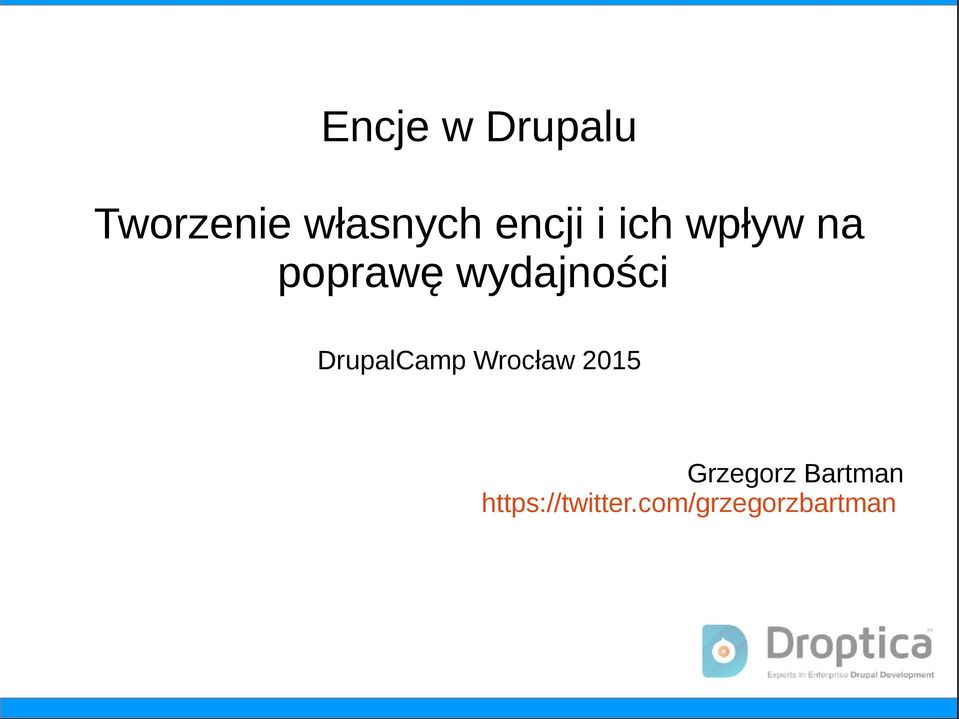 wydajności DrupalCamp Wrocław 2015