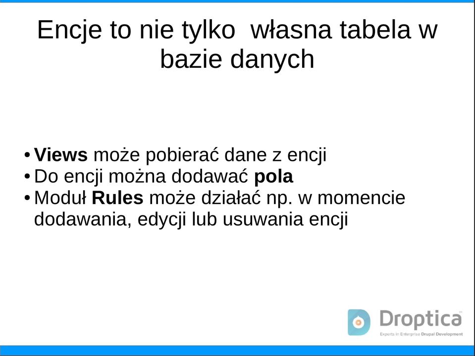 encji można dodawać pola Moduł Rules może