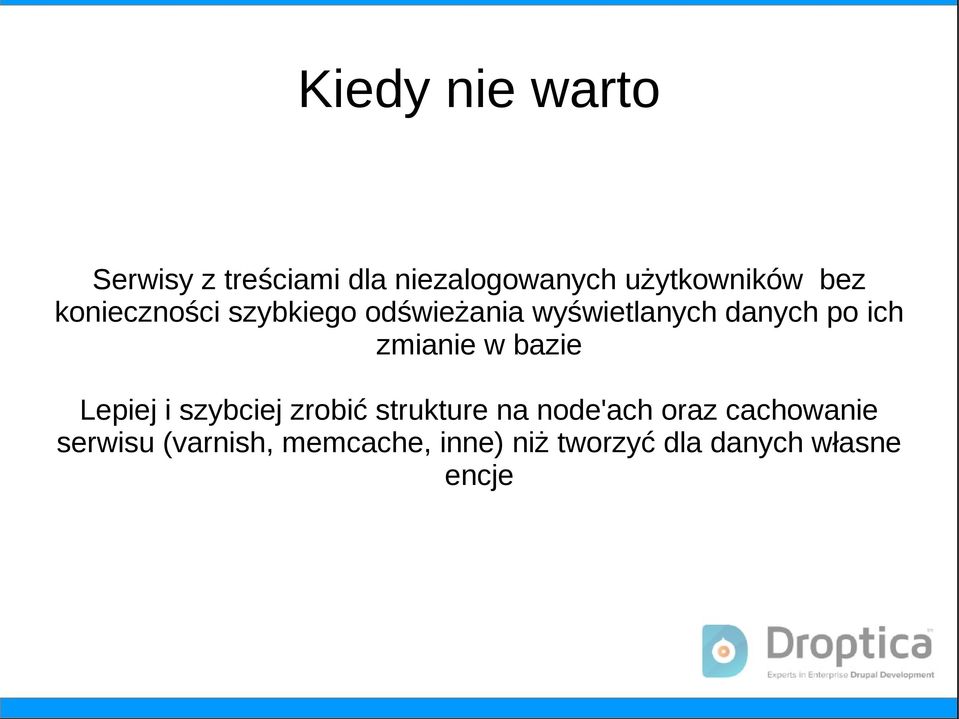 zmianie w bazie Lepiej i szybciej zrobić strukture na node'ach oraz