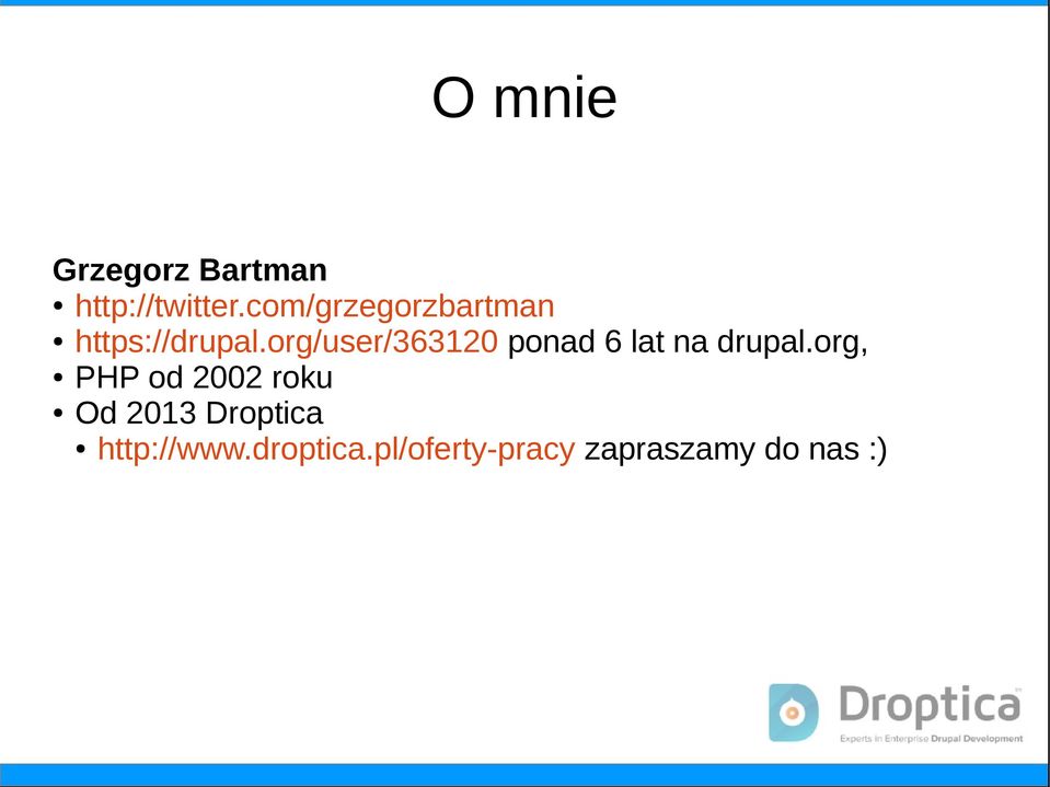 org/user/363120 ponad 6 lat na drupal.