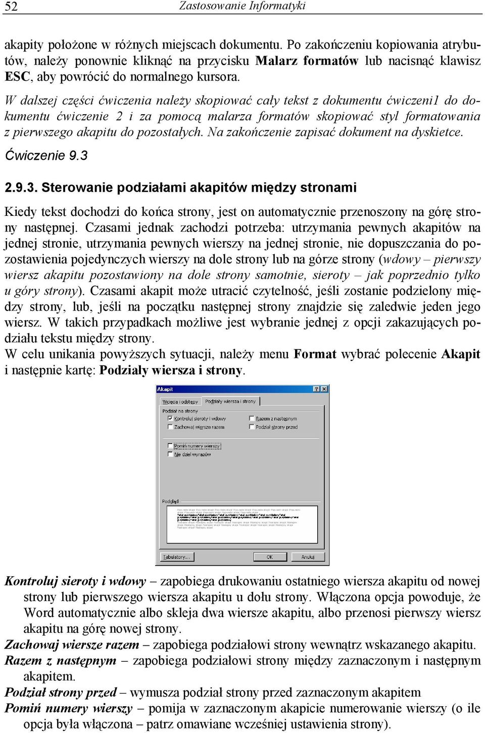 W dalszej części ćwiczenia należy skopiować cały tekst z dokumentu ćwiczeni1 do dokumentu ćwiczenie 2 i za pomocą malarza formatów skopiować styl formatowania z pierwszego akapitu do pozostałych.