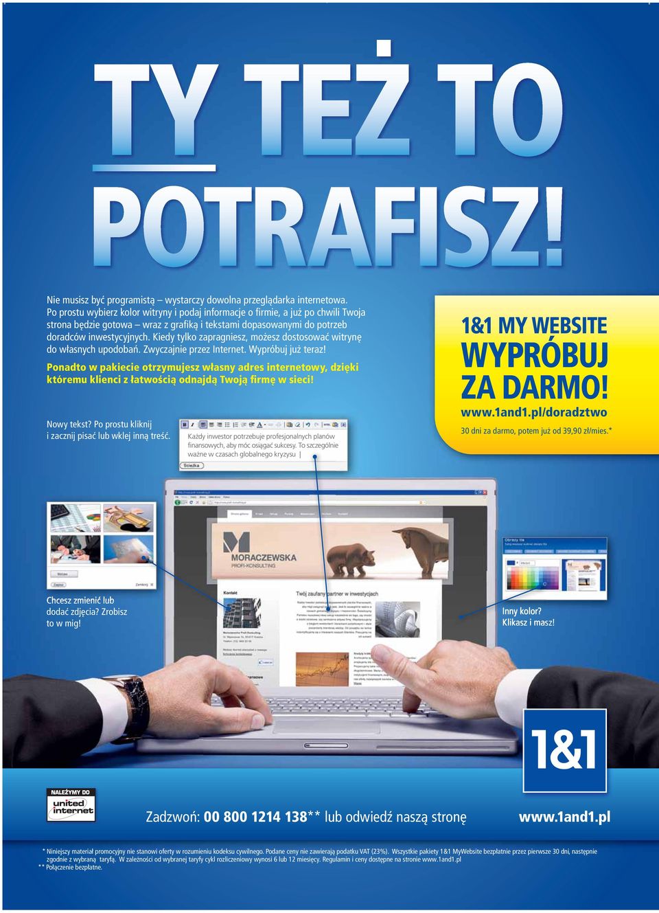 Kiedy tylko zapragniesz, możesz dostosować witrynę do własnych upodobań. Zwyczajnie przez Internet. Wypróbuj już teraz!