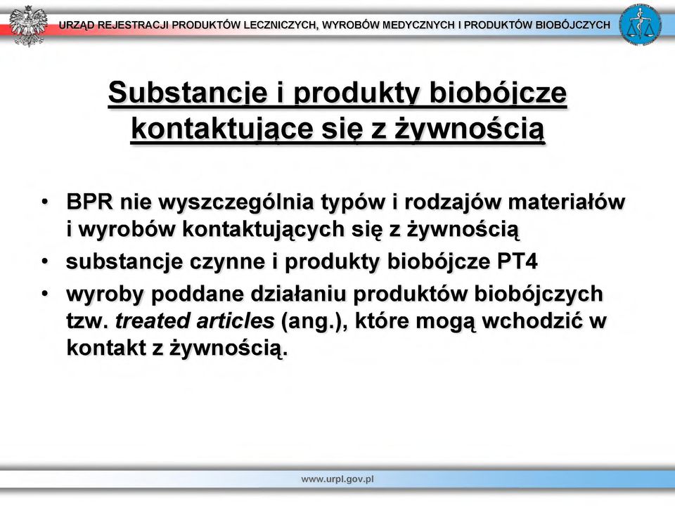 żywnością substancje czynne i produkty biobójcze PT4 wyroby poddane działaniu