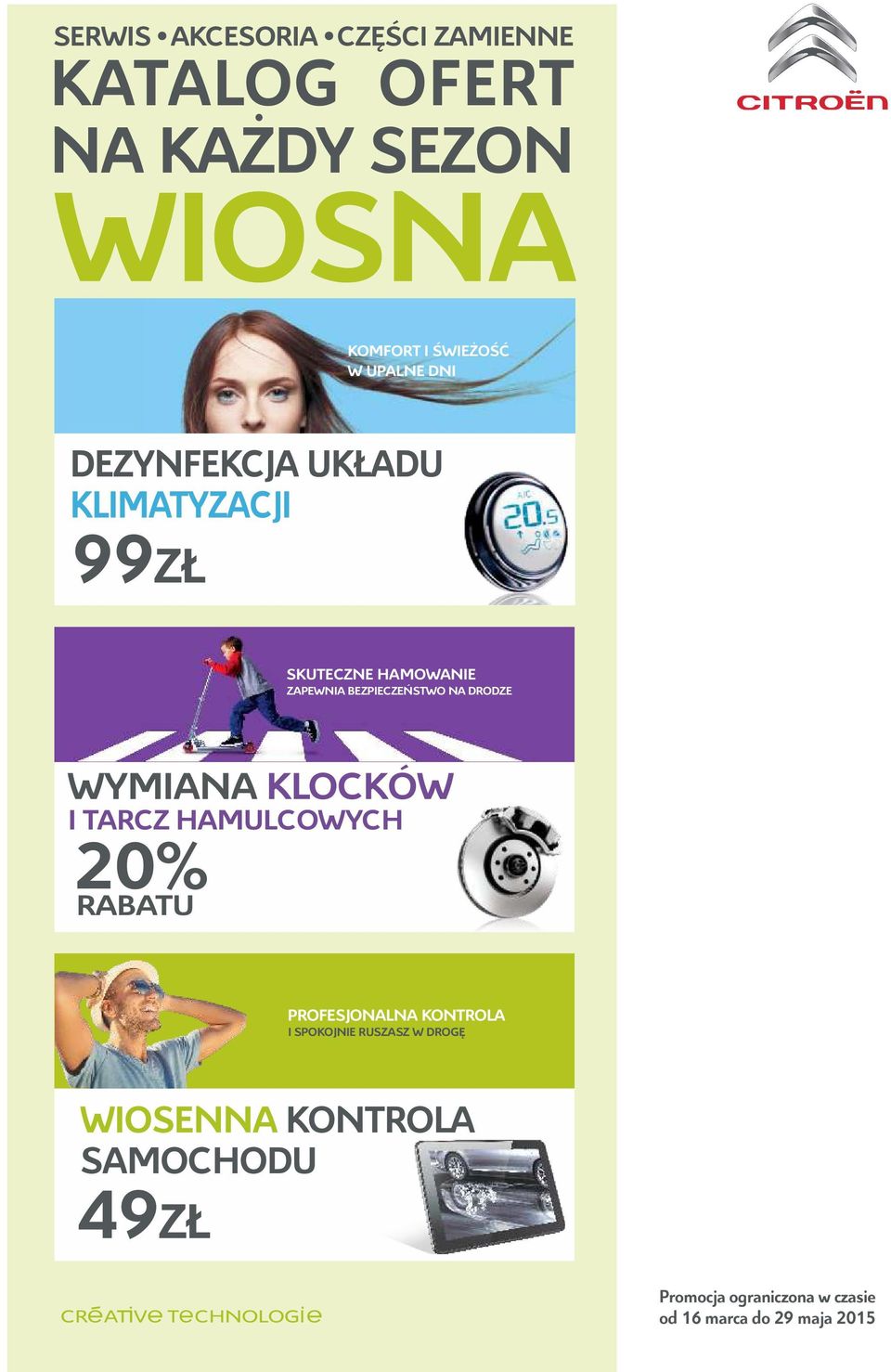 I TARCZ HAMULCOWYCH 20% RABATU PROFESJONALNA KONTROLA I SPOKOJNIE RUSZASZ W DROGĘ