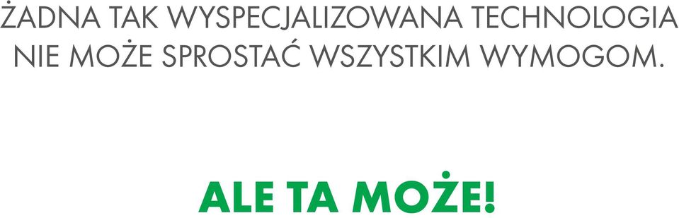 TECHNOLOGIA NIE MOŻE