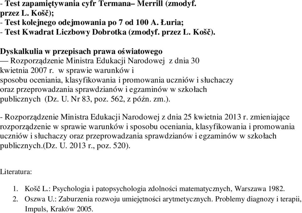 - Rozporządzenie Ministra Edukacji Narodowej z dnia 25 kwietnia 2013 r.