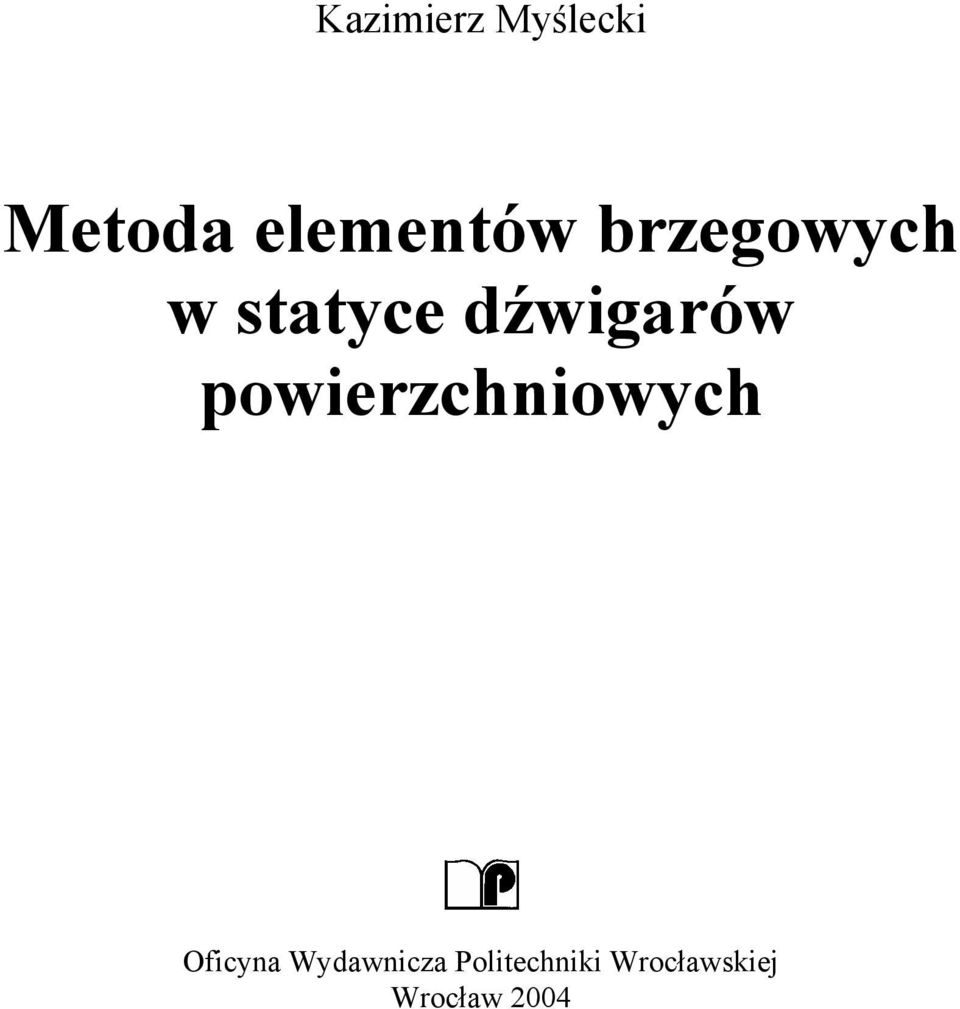 dźwgarów powerzchowych Ofcya