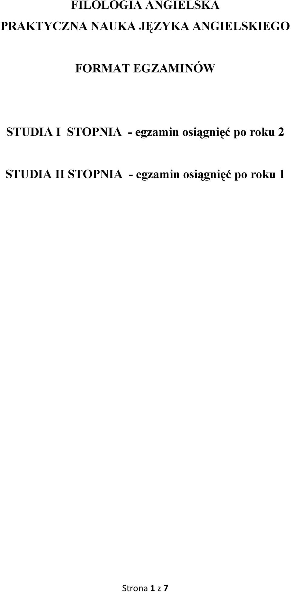 STOPNIA - egzamin osiągnięć po roku 2 STUDIA