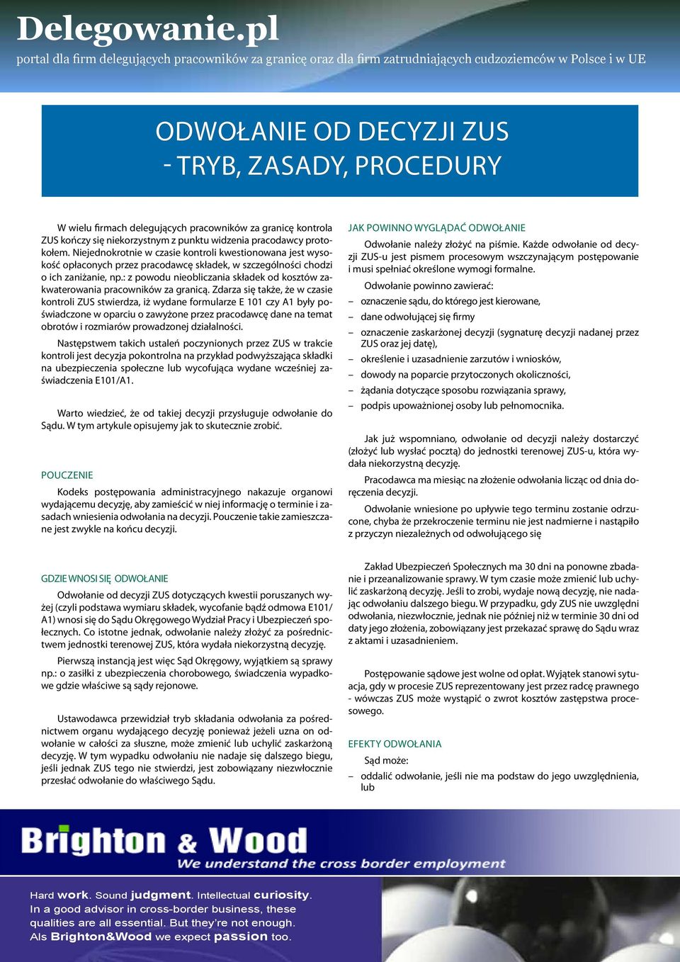 : z powodu nieobliczania składek od kosztów zakwaterowania pracowników za granicą.