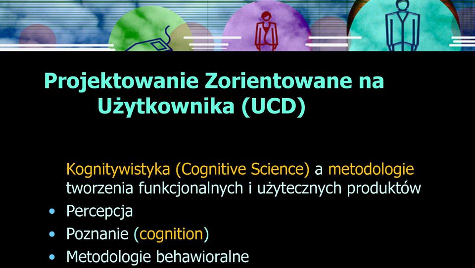 tworzenia funkcjonalnych i użytecznych produktów