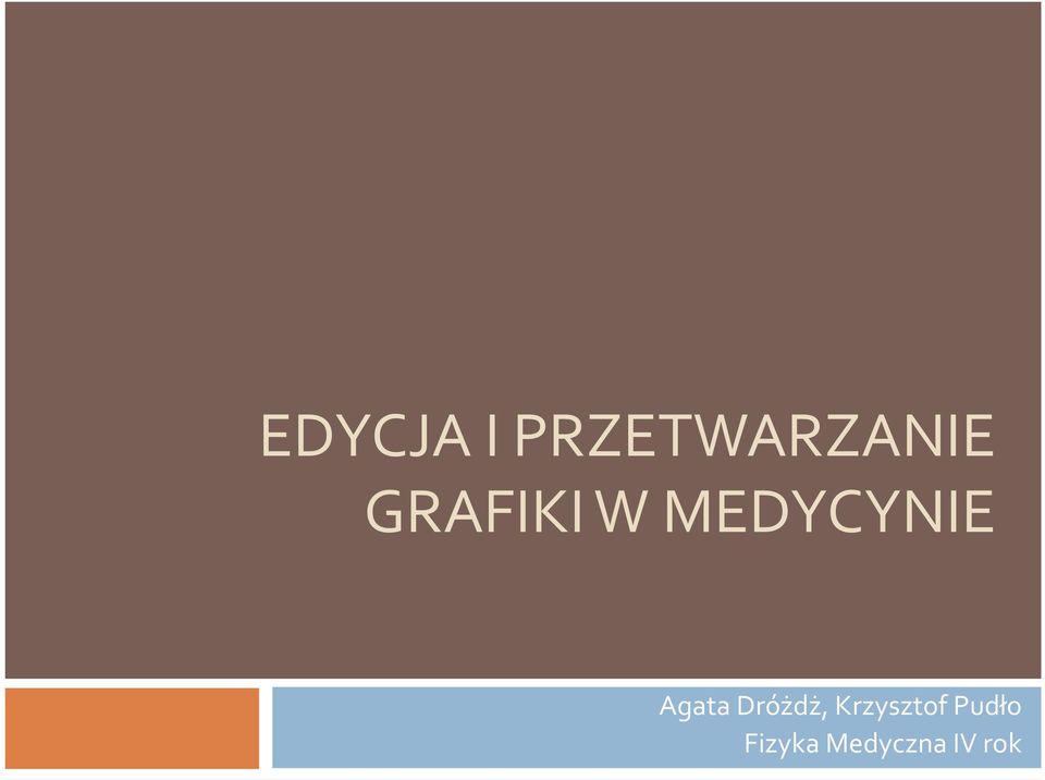 Agata Dróżdż, Krzysztof