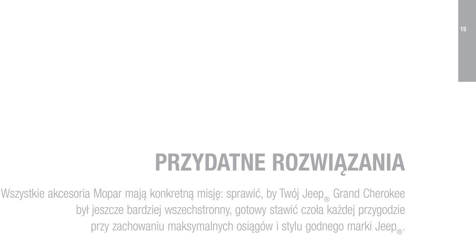 jeszcze bardziej wszechstronny, gotowy stawić czoła każdej