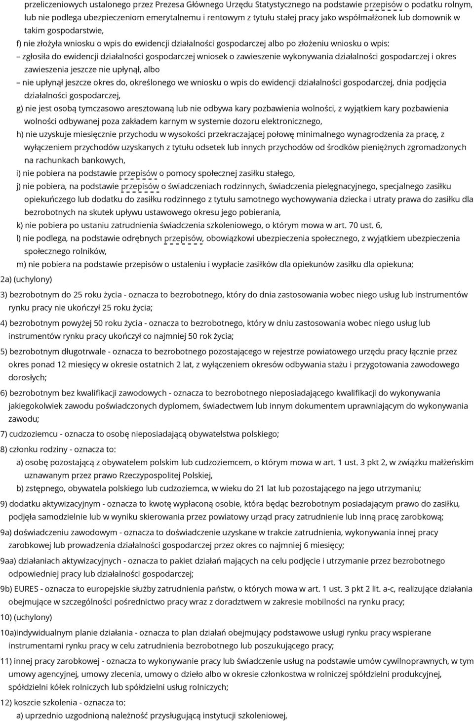 wniosek o zawieszenie wykonywania działalności gospodarczej i okres zawieszenia jeszcze nie upłynął, albo nie upłynął jeszcze okres do, określonego we wniosku o wpis do ewidencji działalności