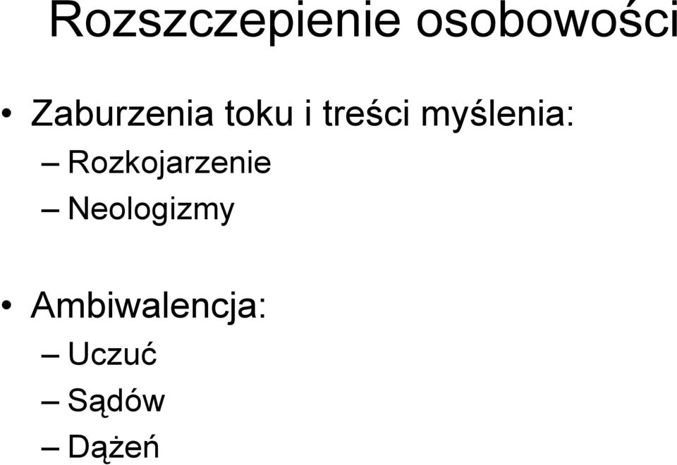 myślenia: Rozkojarzenie