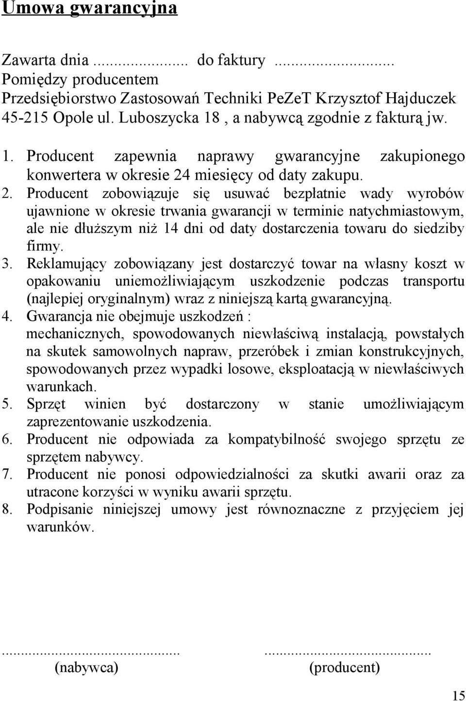 miesięcy od daty zakupu. 2.