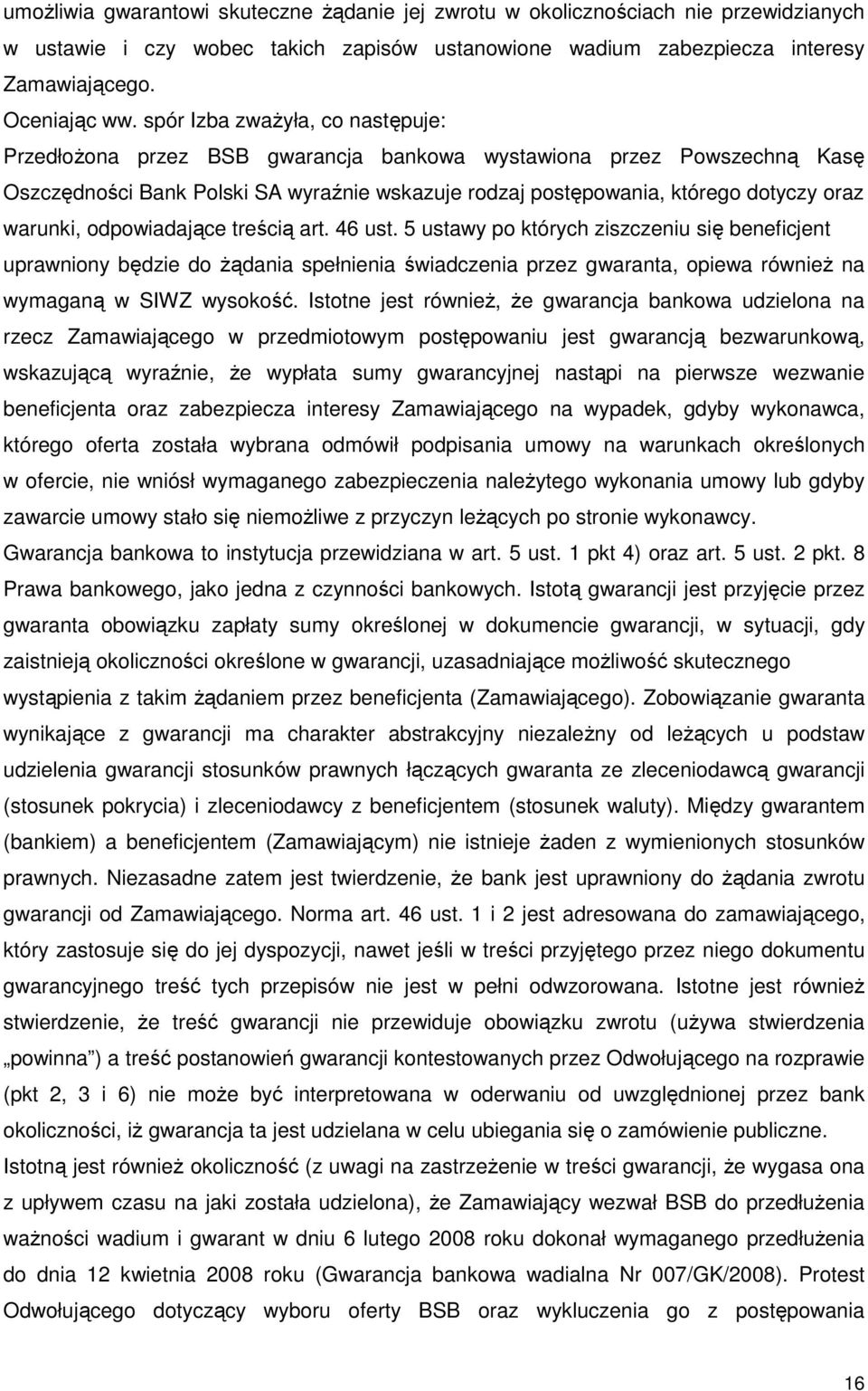 warunki, odpowiadające treścią art. 46 ust.