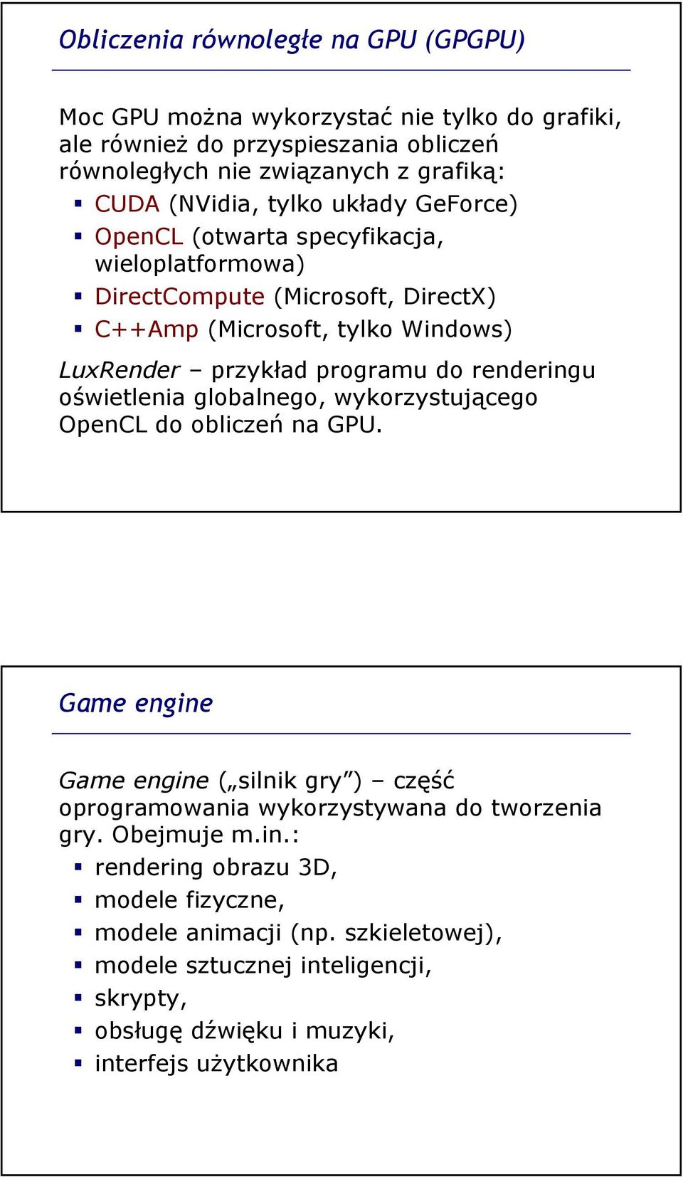 programu do renderingu oświetlenia globalnego, wykorzystującego OpenCL do obliczeń na GPU.