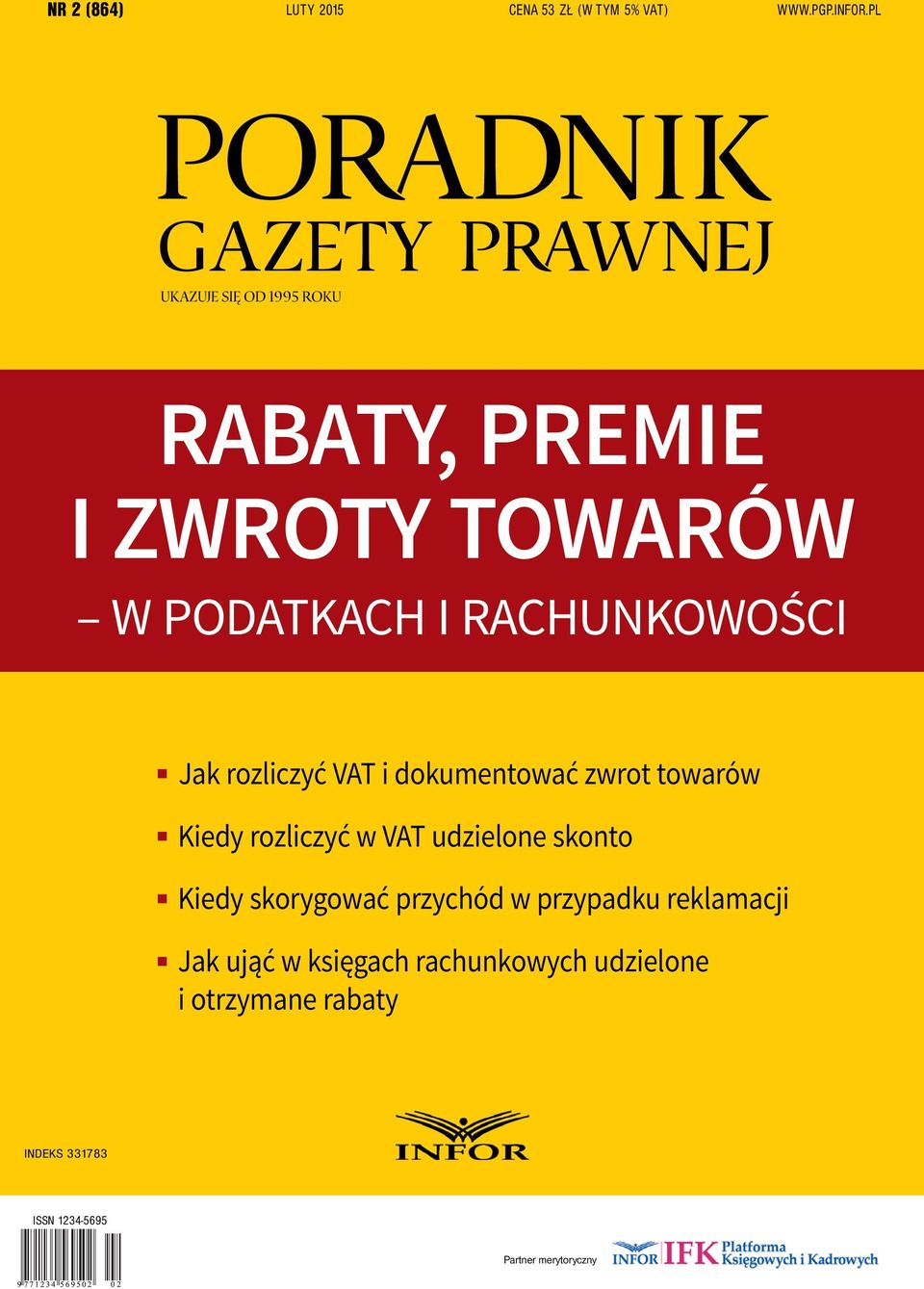 rozliczyć VAT i dokumentować zwrot towarów Kiedy rozliczyć w VAT udzielone skonto Kiedy skorygować