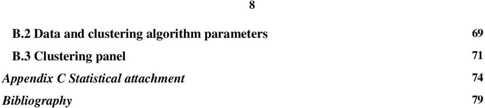 3 Clustering panel 71 Appendix