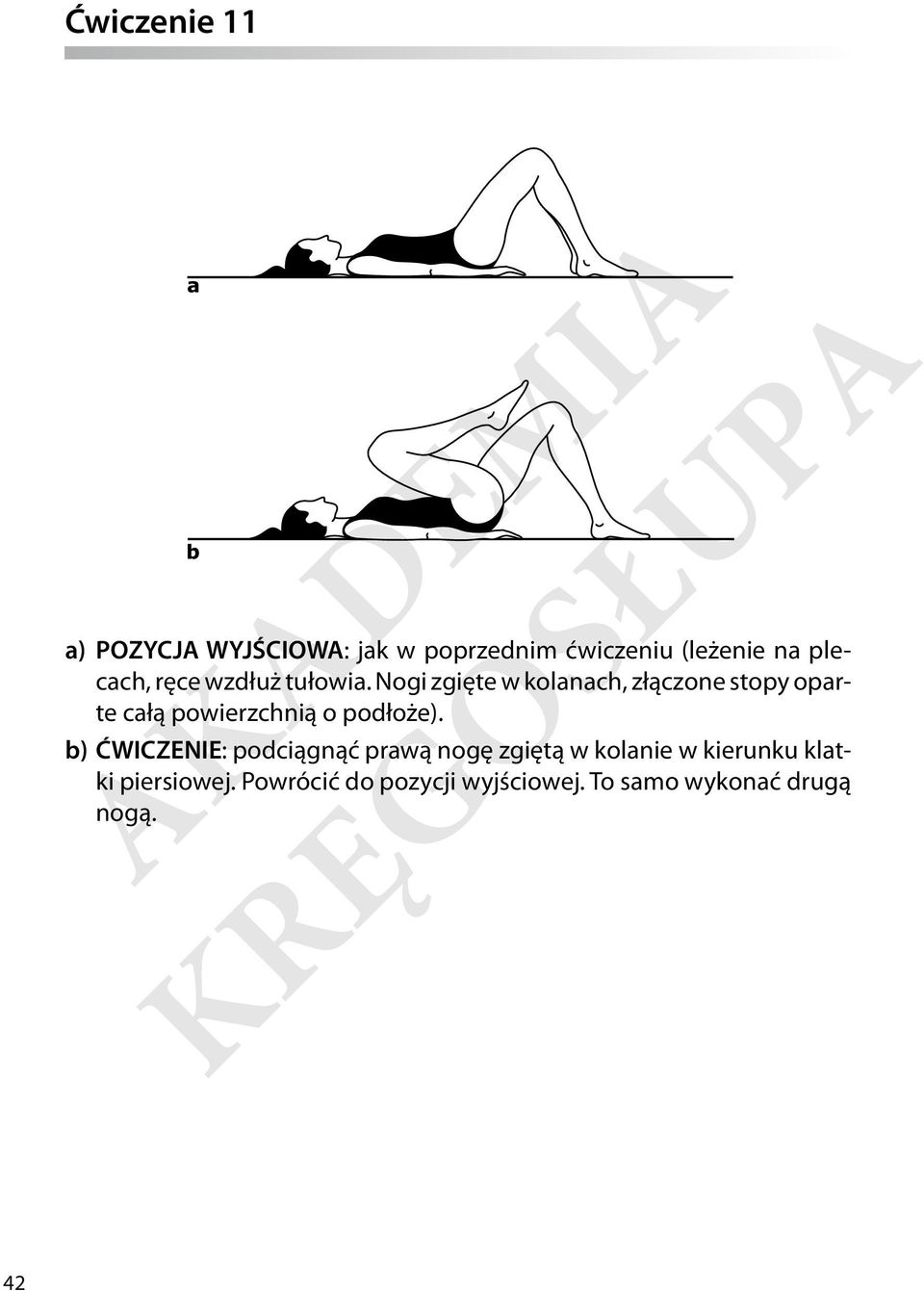 Nogi zgięte w kolanach, złączone stopy oparte całą powierzchnią o podłoże).