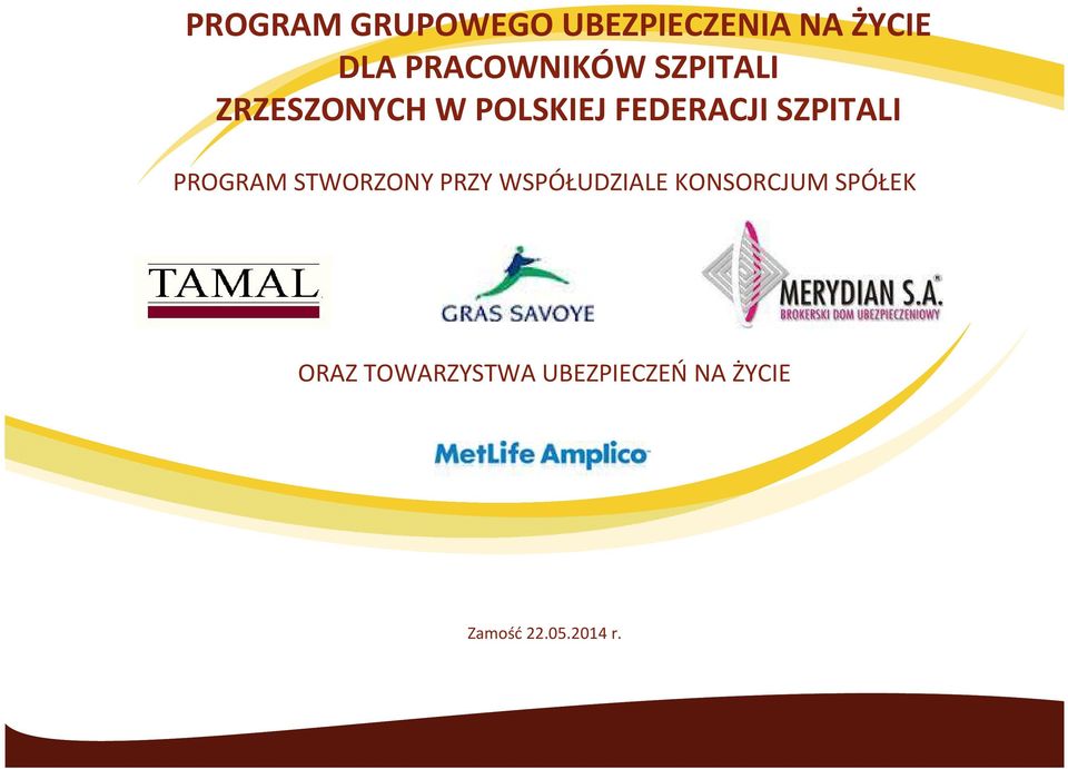 SZPITALI PROGRAM STWORZONY PRZY WSPÓŁUDZIALE