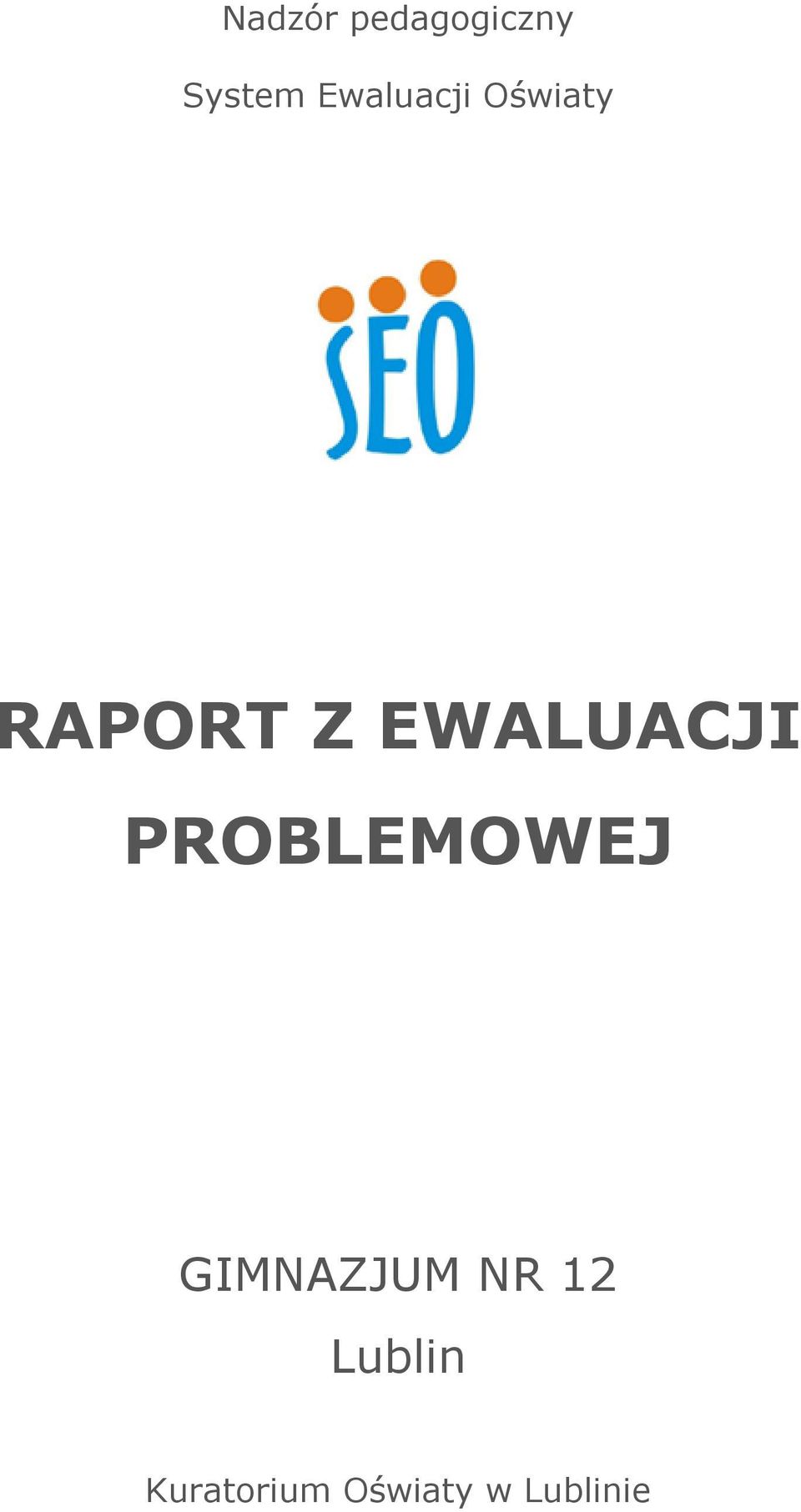 EWALUACJI PROBLEMOWEJ GIMNAZJUM