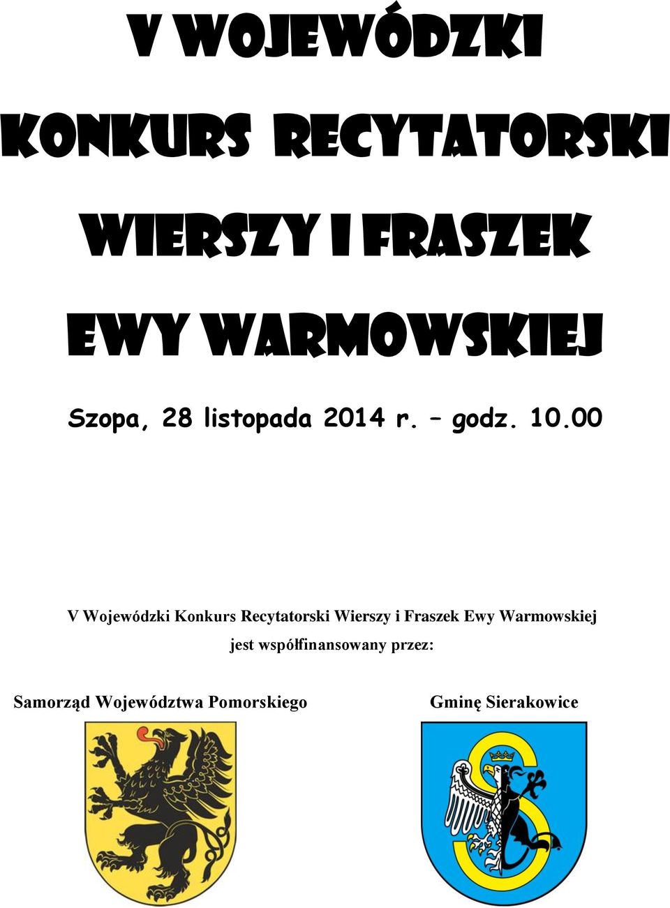 00 V Wojewódzki Konkurs Recytatorski Wierszy i Fraszek Ewy