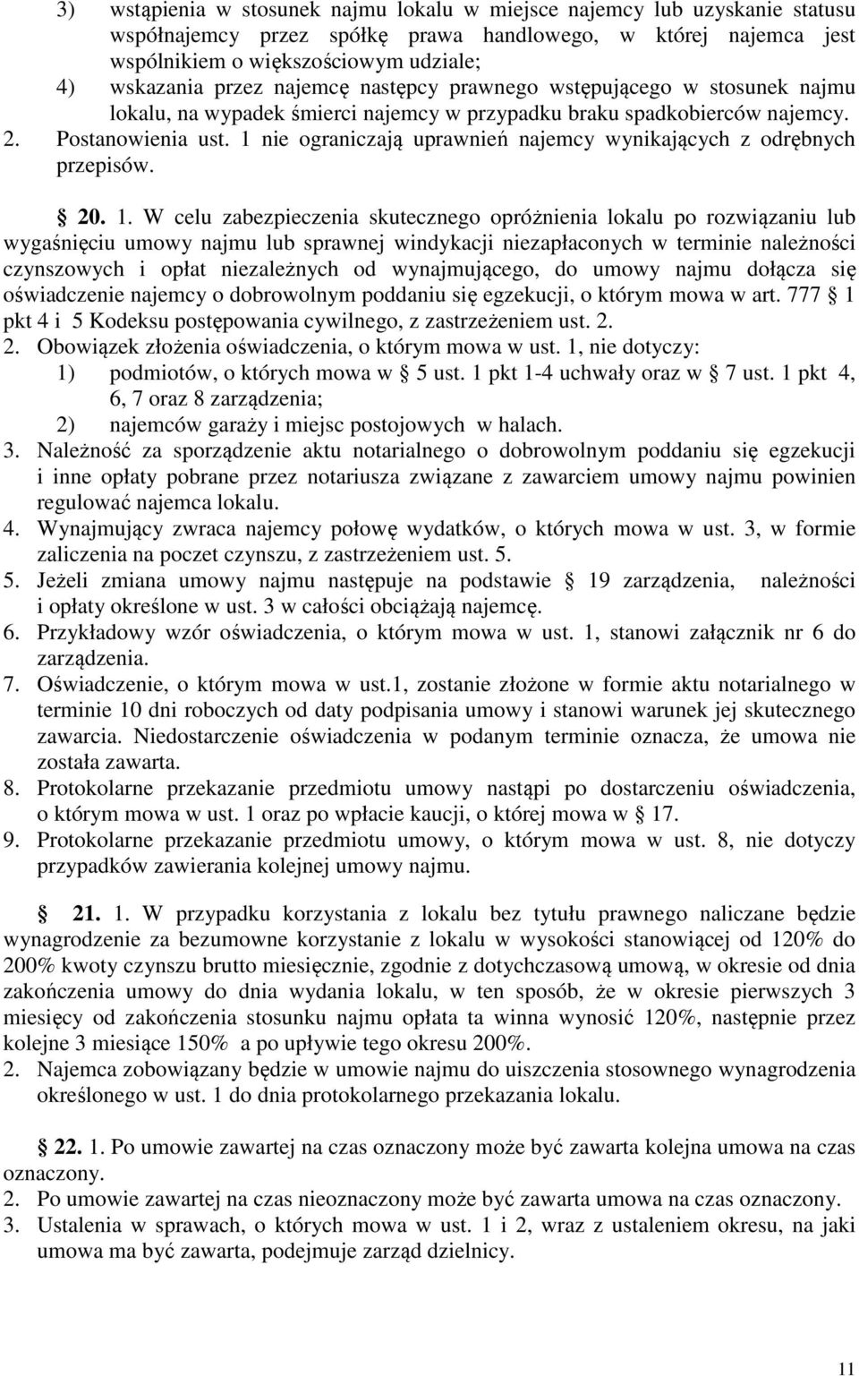 1 nie ograniczają uprawnień najemcy wynikających z odrębnych przepisów. 20. 1.