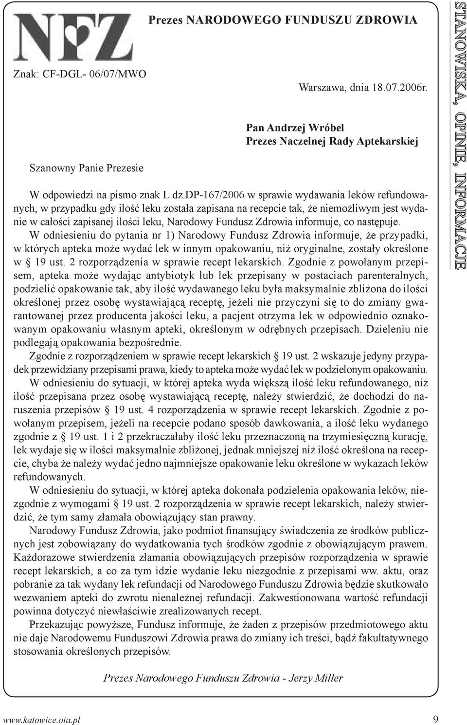 DP-167/2006 w sprawie wydawania leków refundowanych, w przypadku gdy ilość leku została zapisana na recepcie tak, że niemożliwym jest wydanie w całości zapisanej ilości leku, Narodowy Fundusz Zdrowia