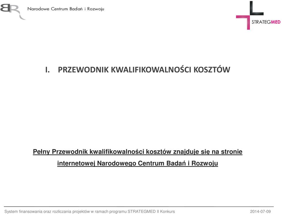 kwalifikowalności kosztów znajduje się