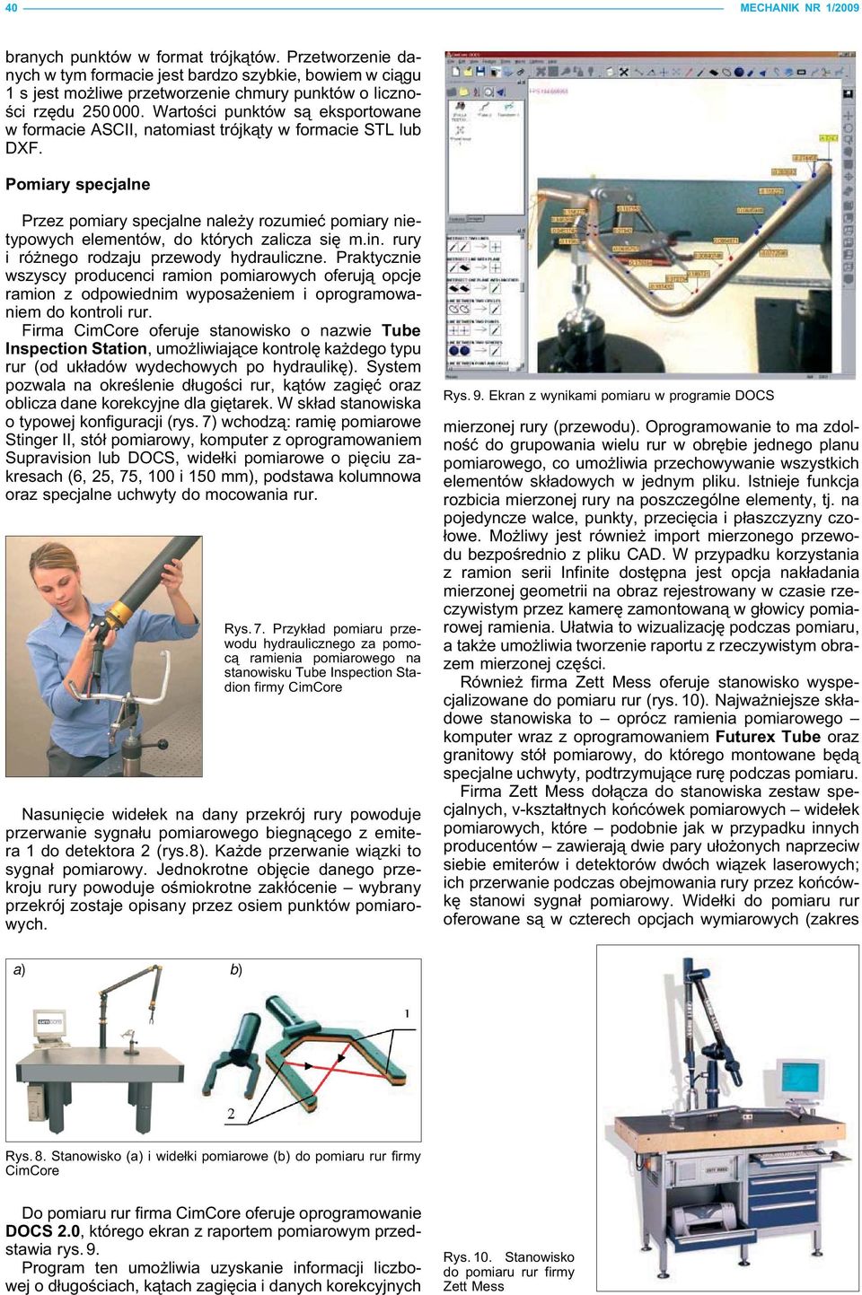 Wartości punktów są eksportowane w formacie ASCII, natomiast trójkąty w formacie STL lub DXF.