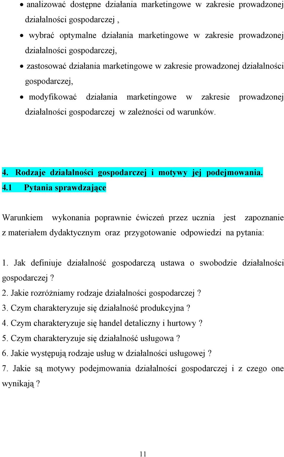 Rodzaje działalności gospodarczej i motywy jej podejmowania. 4.