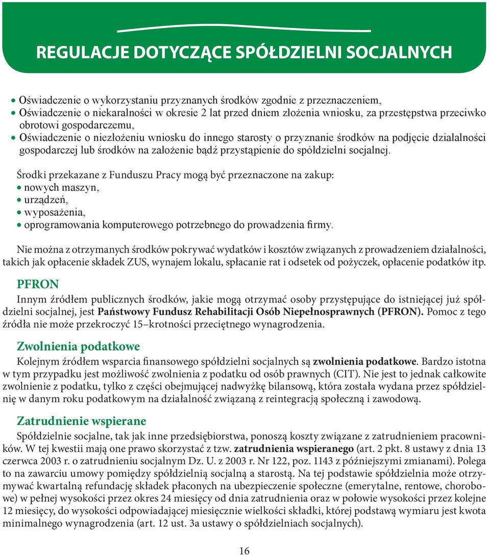 przystąpienie do spółdzielni socjalnej.