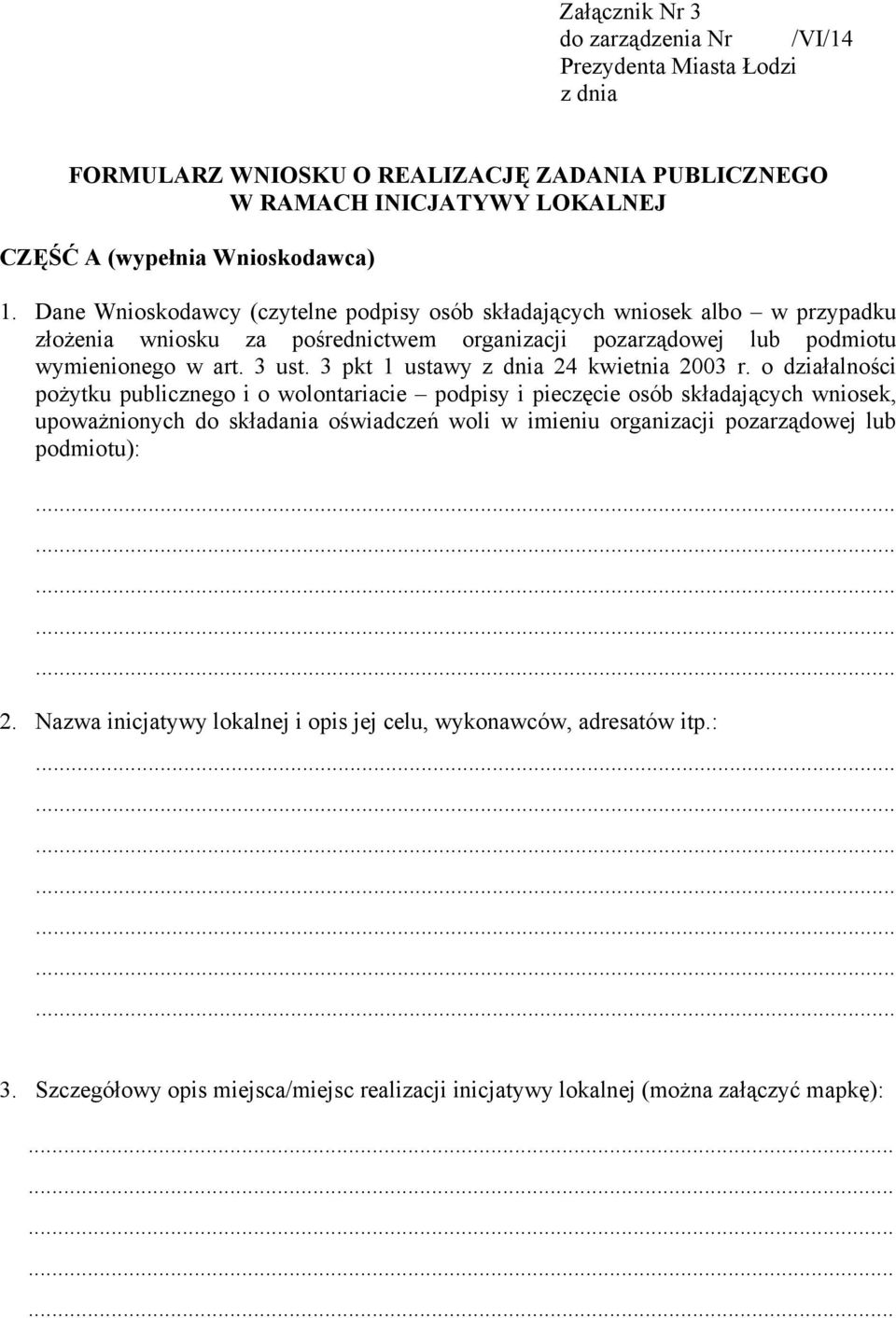 3 pkt 1 ustawy z dnia 24 kwietnia 2003 r.