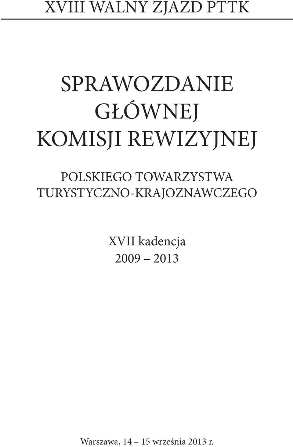 TOWARZYSTWA TURYSTYCZNO-KRAJOZNAWCZEGO