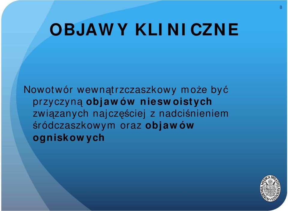 objawów nieswoistych związanych