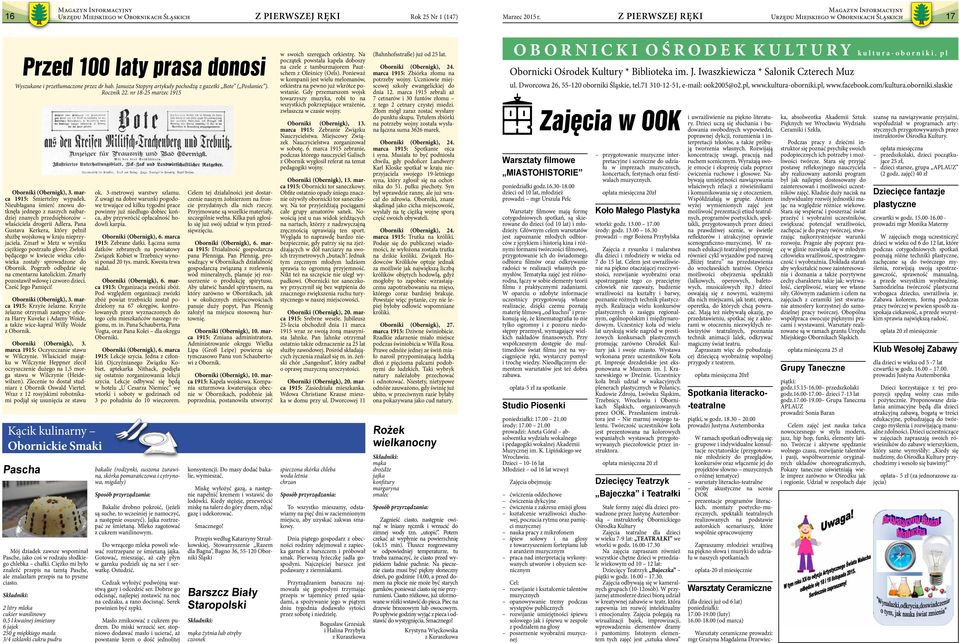 Janusza Stopyrę artykuły pochodzą z gazetki Bote ( Posłaniec ). Rocznik 22. nr 18-25 marzec 1915 Oborniki (Obernigk), 3. marca 1915: Śmiertelny wypadek.