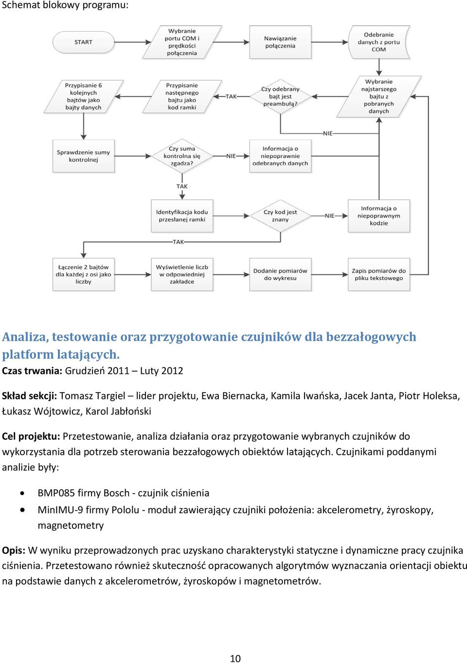 Przetestowanie, analiza działania oraz przygotowanie wybranych czujników do wykorzystania dla potrzeb sterowania bezzałogowych obiektów latających.