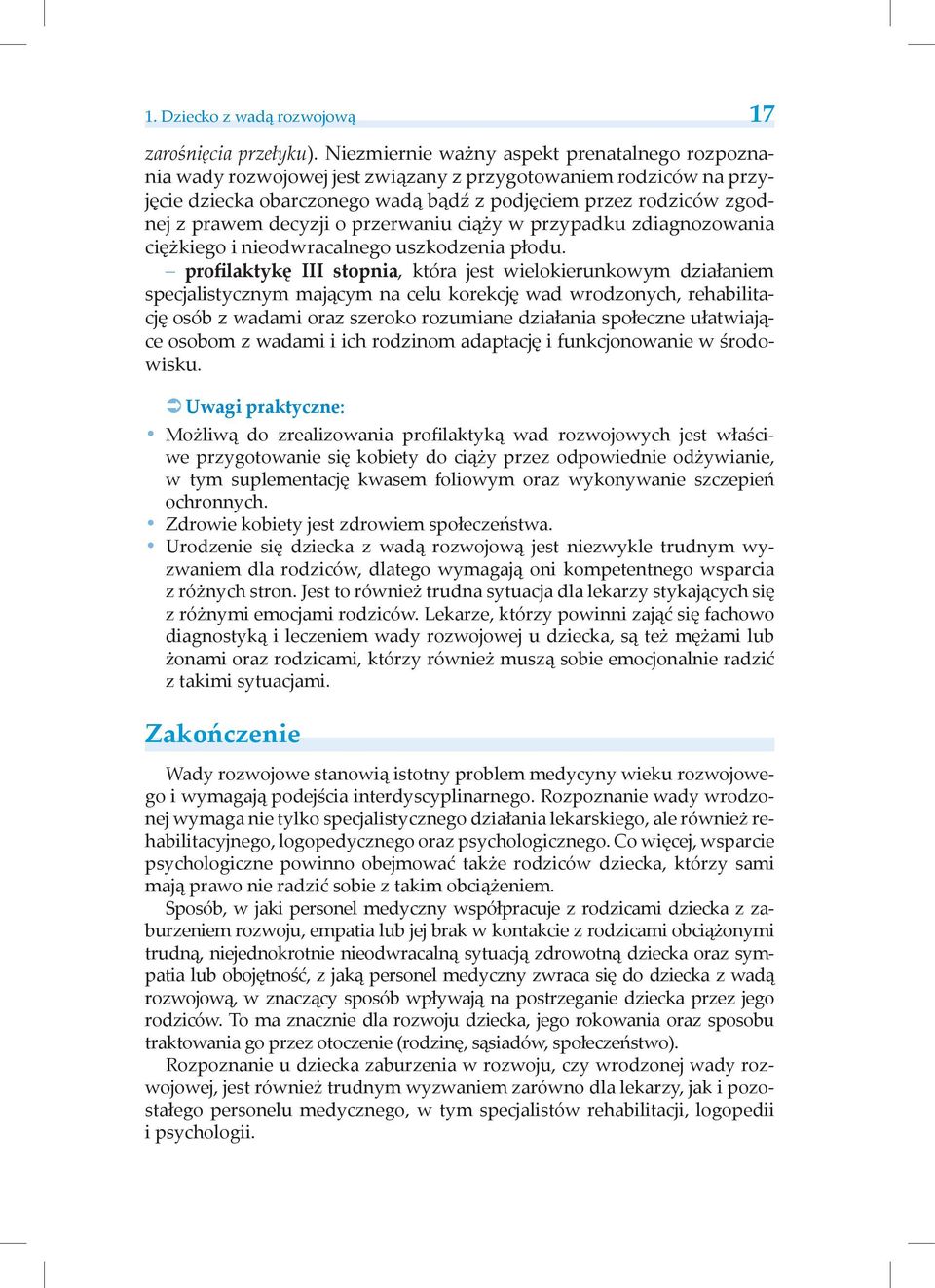 decyzji o przerwaniu ciąży w przypadku zdiagnozowania ciężkiego i nieodwracalnego uszkodzenia płodu.