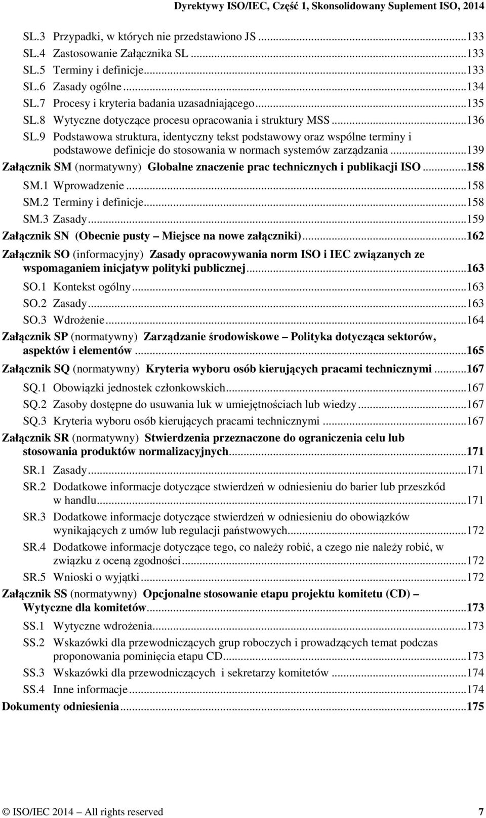 9 Podstawowa struktura, identyczny tekst podstawowy oraz wspólne terminy i podstawowe definicje do stosowania w normach systemów zarządzania.