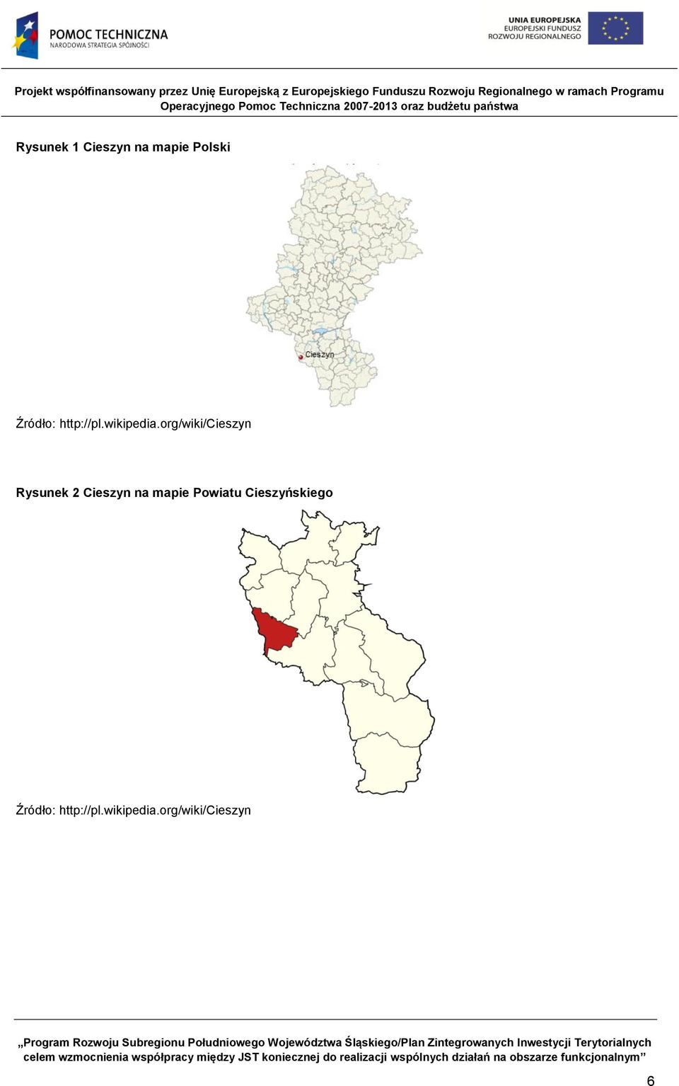 org/wiki/cieszyn Rysunek 2 Cieszyn na mapie