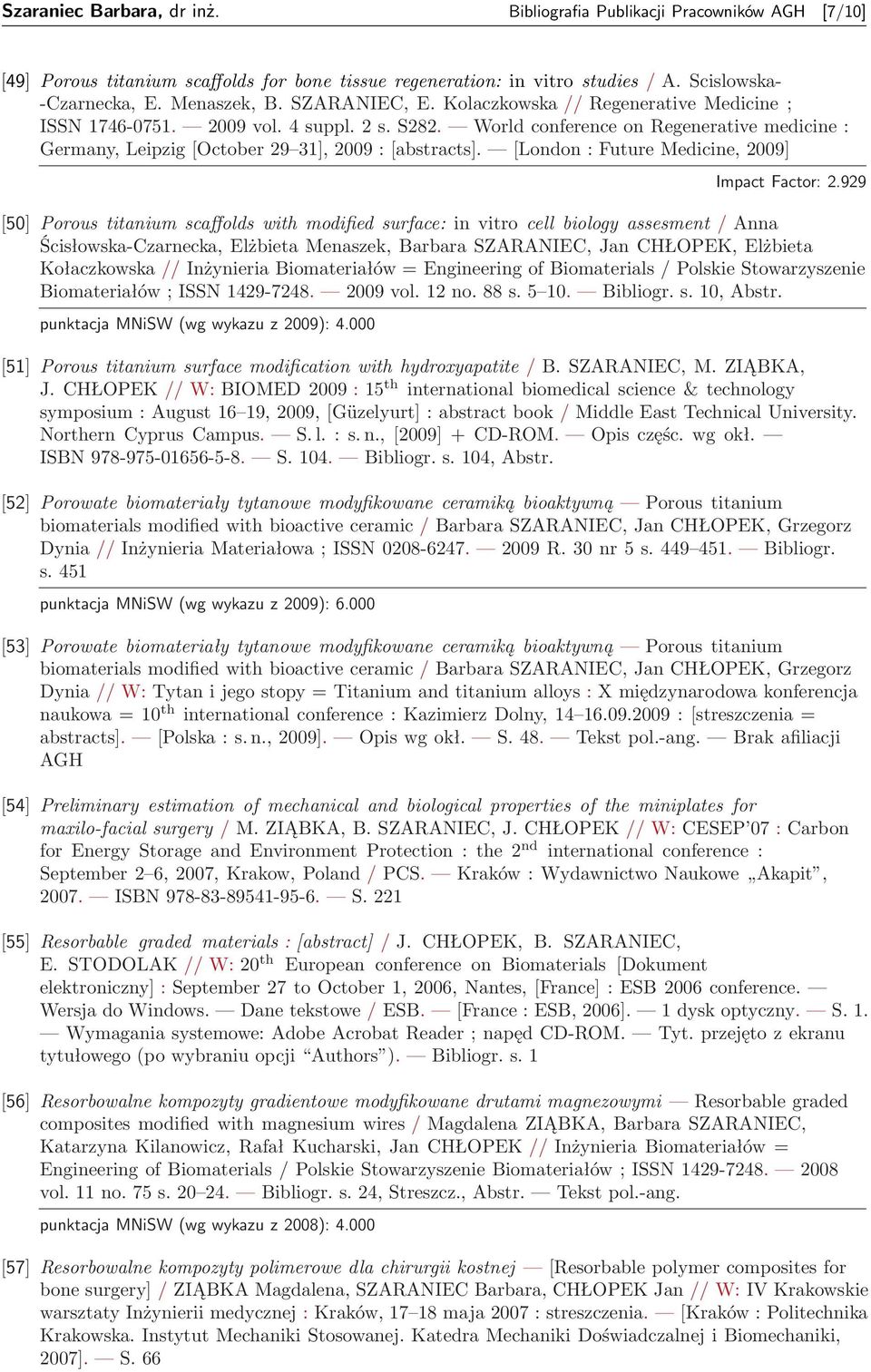 [London : Future Medicine, 2009] Impact Factor: 2.