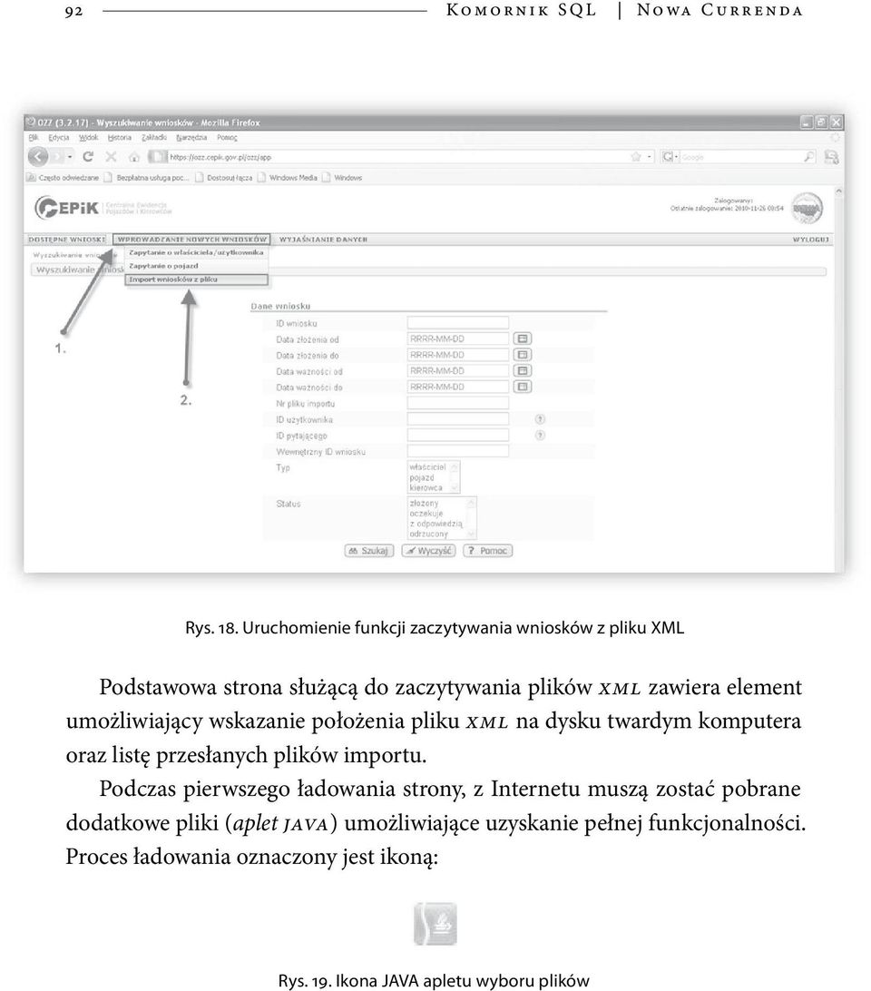 umożliwiający wskazanie położenia pliku XML na dysku twardym komputera oraz listę przesłanych plików importu.