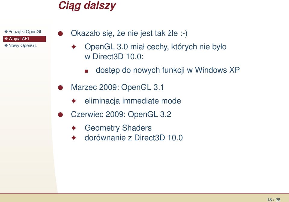 0: dostęp do nowych funkcji w Windows XP Marzec 2009: OpenGL 3.