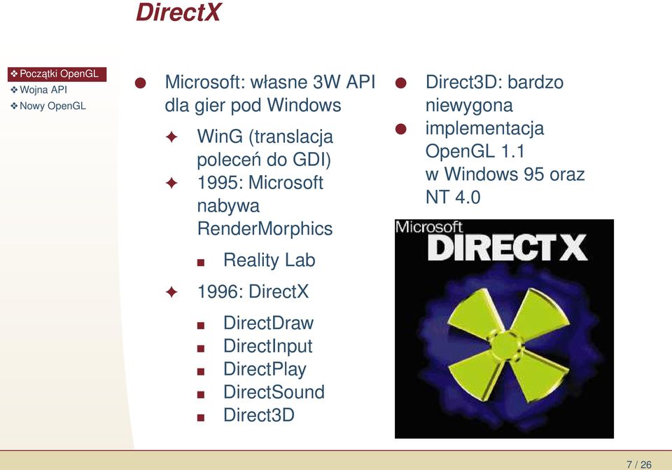 niewygona implementacja OpenGL 1.1 w Windows 95 oraz NT 4.