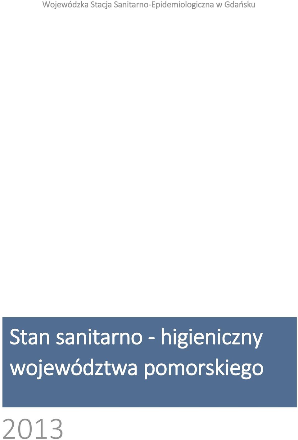 w Gdańsku Stan sanitarno -