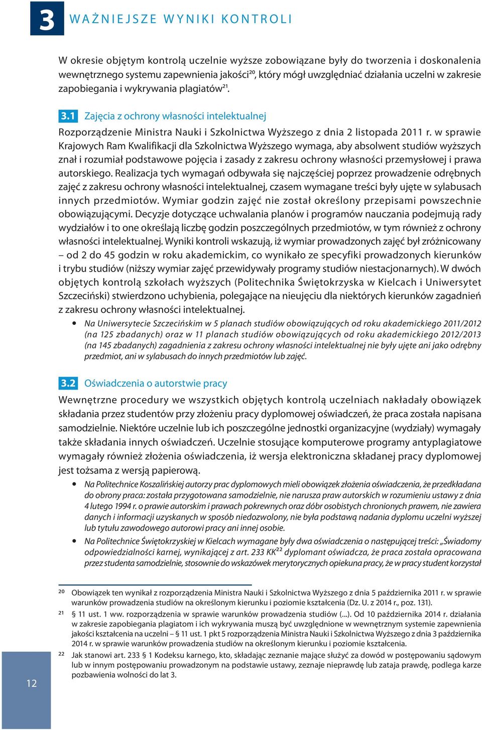 1 Zajęcia z ochrony własności intelektualnej Rozporządzenie Ministra Nauki i Szkolnictwa Wyższego z dnia 2 listopada 2011 r.