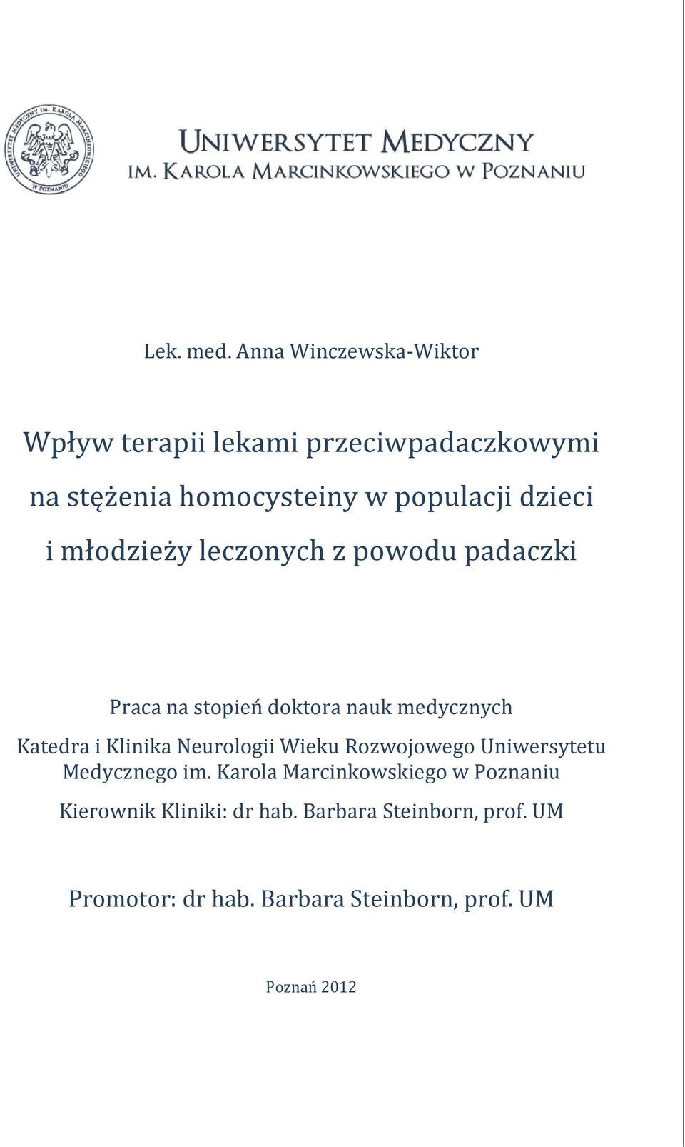 dzieci i młodzieży leczonych z powodu padaczki Praca na stopień doktora nauk medycznych Katedra i