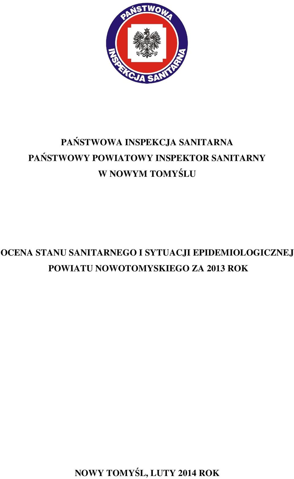 SANITARNEGO I SYTUACJI EPIDEMIOLOGICZNEJ POWIATU